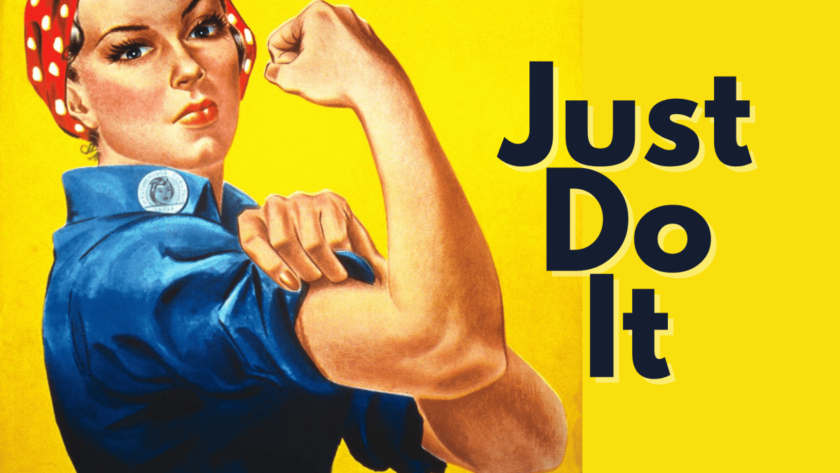 Why “Just Do It” is Terrible Advice AND the Best Advice You Can&nbsp;Give